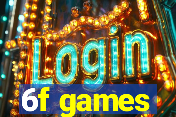 6f games